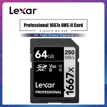 Lexar Professional 1667x SDXC UHS-II SD Карти 64 GB 128 GB, 256 GB 250 МБ/с. Мощни високоскоростни Карти Памет V60 U3 Class10 SD Карта